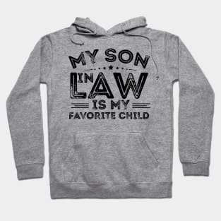 My Son In Law Is My Favorite Child Hoodie